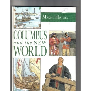 Columbus and the New World (Making History)
