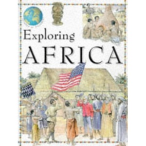Exploring Africa (Voyages of Discovery)