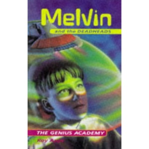 The Genius Academy: 3 (Melvin And The Deadheads)