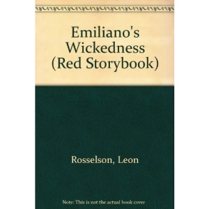 Emiliano's Wickedness (Red Storybook)