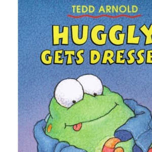 Huggly Gets Dressed