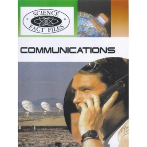Communications (Science Fact Files)