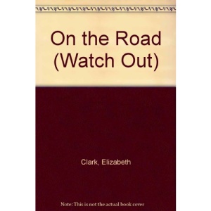 On the Road (Watch Out)