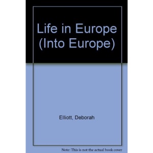 Life in Europe (Into Europe)