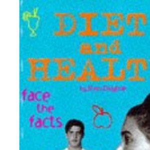 Diet and Health: 4 (Face The Facts)