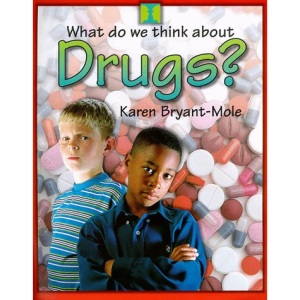 What Do We Think About: Drugs?