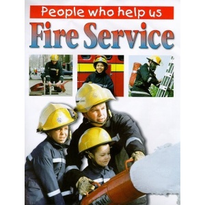 Fire Service (People Who Help Us)