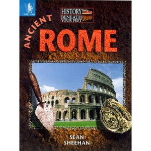 Ancient Rome: 2 (History Beneath Your Feet)