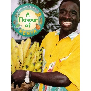 A Flavour of Kenya (Food & Festivals)