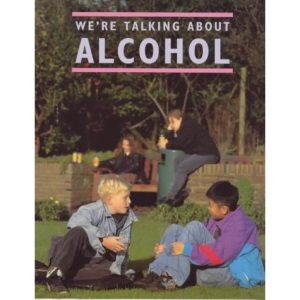 We're Talking About Alcohol