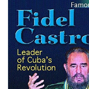 Famous Lives: Fidel Castro (Famous Lives 2)