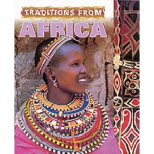 Traditions from Africa (Cultural Journeys)