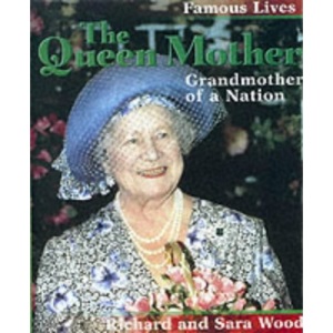 Queen Mother (Famous Lives 2)