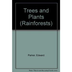 Trees and Plants (Rainforests)