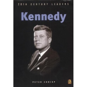 Kennedy (20th Century Leaders)