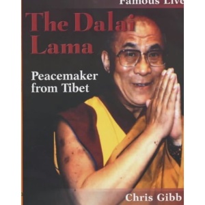 The Dalai Lama: Peacemaker from Tibet (Famous Lives 2)