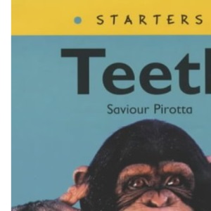Starters: Teeth