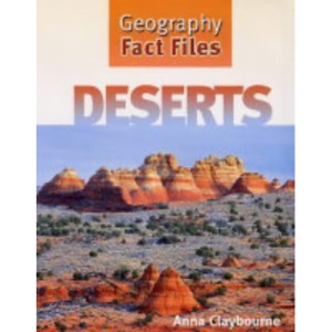 Deserts (Geography Fact Files)