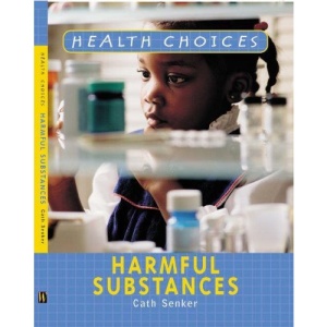 Harmful Substances (Health Choices)