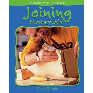Joining Materials (Working with Materials)