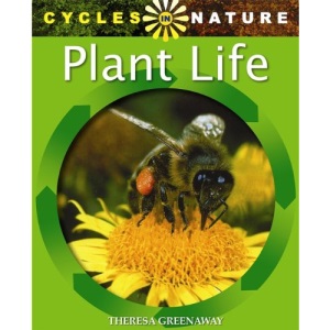 Plant Life (Cycles In Nature)