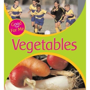 Vegetables (Good For Me)