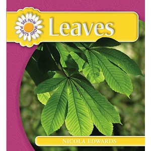 See How Plants Grow: Leaves