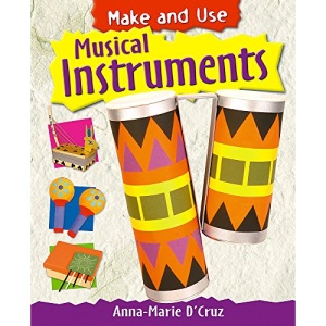 Musical Instruments (Make and Use)