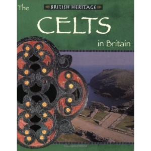 The Celts in Britain (British Heritage)