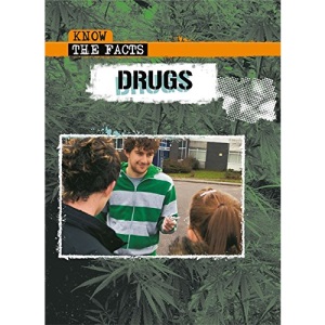 Drugs (Know The Facts)