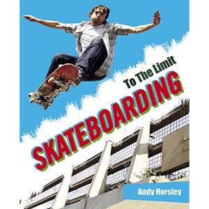 Skateboarding (To The Limit)