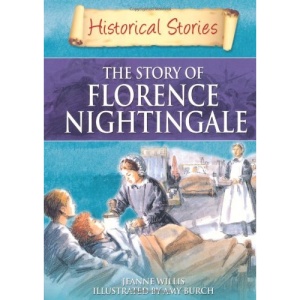 The Story of Florence Nightingale (Historical Stories)