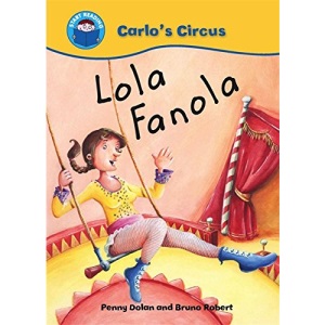 Lola Fanola (Start Reading: Carlo`s Circus)