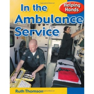 In the Ambulance Service (Helping Hands)