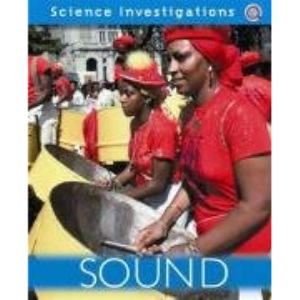 Sound (Science Investigations)