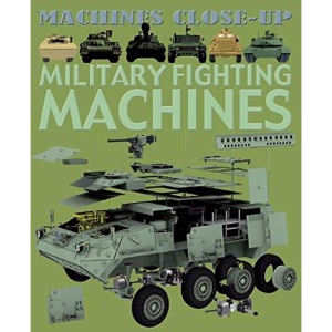 Military Fighting Machines (Machines Close-up)