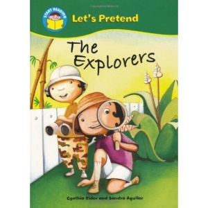 The Explorers (Start Reading: Let's Pretend)