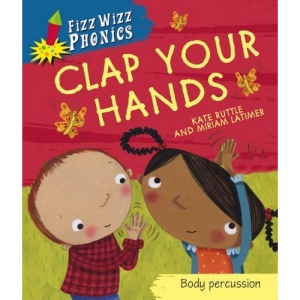Clap Your Hands (Fizz Wizz Phonics)