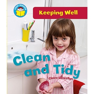 Clean and Tidy (Start Reading: Keeping Well)