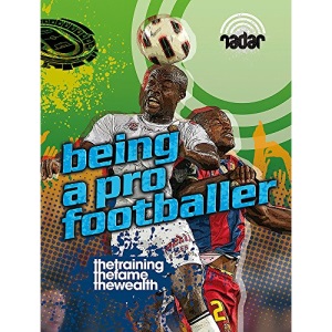 Top Jobs: Being a Pro Footballer (Radar)