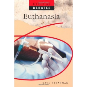 Euthanasia (Ethical Debates)