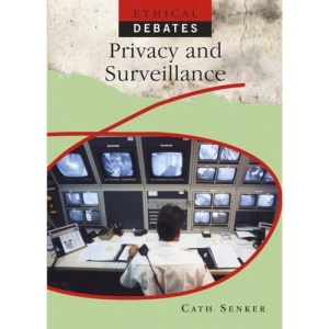 Privacy and Surveillance (Ethical Debates)