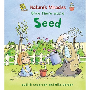 Once there was a Seed (Nature's Miracles)