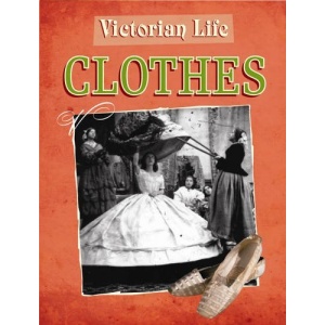 Clothes (Victorian Life)