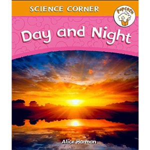 Day and Night (Popcorn: Science Corner)