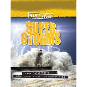 Super Storms (Planet in Peril)
