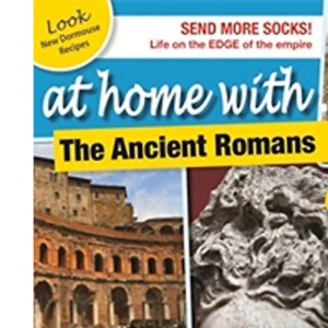 The Ancient Romans (At Home With)