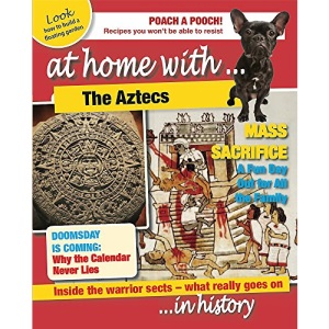 The Aztecs (At Home With)