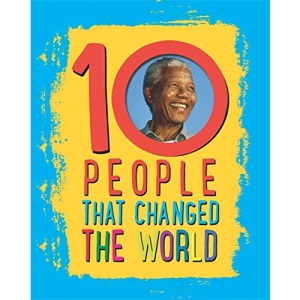 10: People That Changed The World