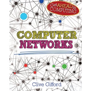 Get Ahead in Computing: Computer Networks